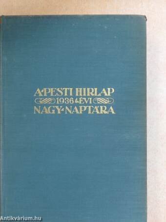 A Pesti Hirlap Nagy Naptára 1936