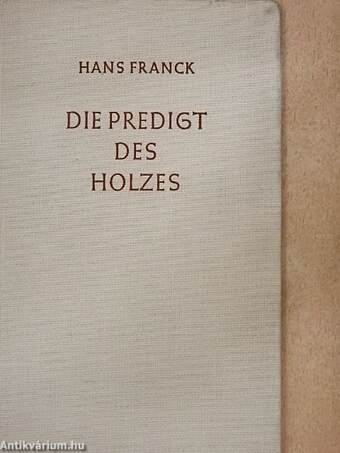 Die Predigt des Holzes