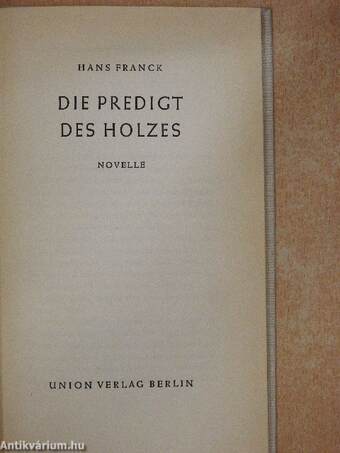 Die Predigt des Holzes