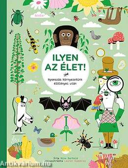 Ilyen az élet! - Nyomozás környezetünk élőlényei után