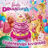 Barbie Dreamtopia - Születésnapi kívánság