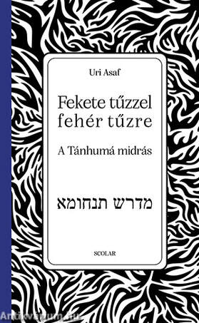 Fekete tűzzel fehér tűzre: a tánhumá midrás