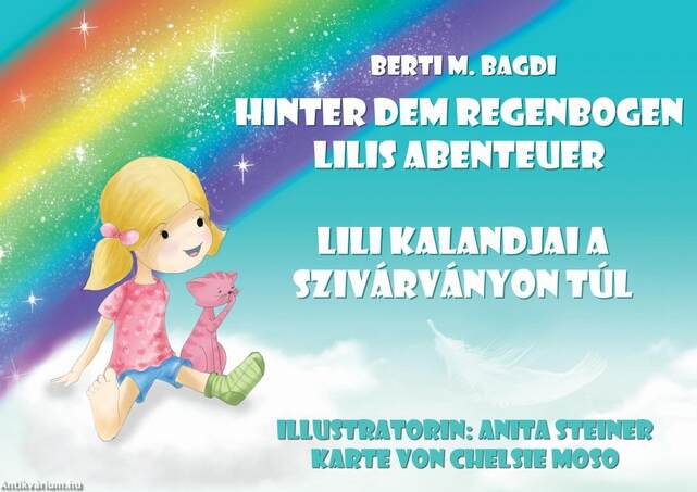 Lili Kalandjai a szivárványon túl - Hinter dem Regenbogen Lilis Abenteuer