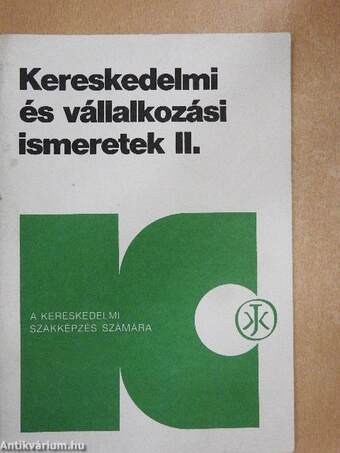 Kereskedelmi és vállalkozási ismeretek II.