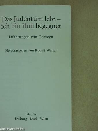 Das Judentum lebt - ich bin ihm begegnet 