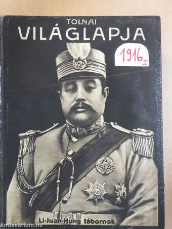 Tolnai Világlapja 1916. I-II. (nem teljes évfolyam)