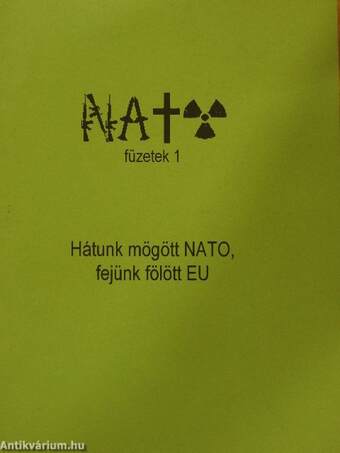 Hátunk mögött NATO, fejünk fölött EU