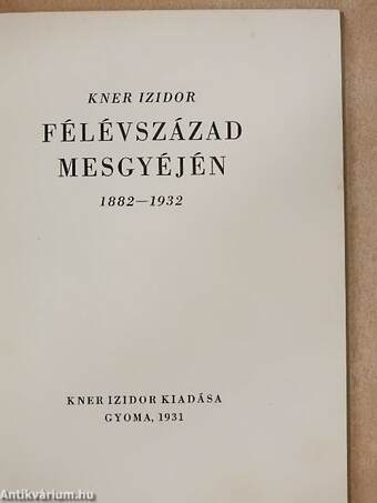 Félévszázad mesgyéjén