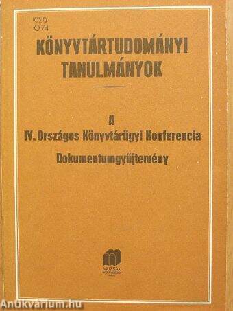 A IV. Országos Könyvtárügyi Konferencia dokumentumgyűjtemény