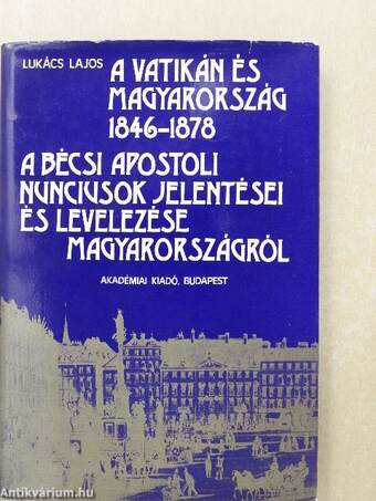 A Vatikán és Magyarország 1846-1878