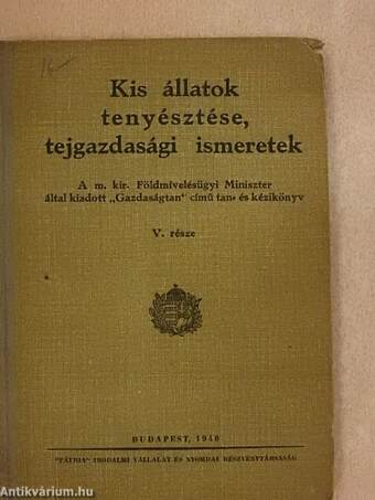 Kis állatok tenyésztése, tejgazdasági ismeretek V.