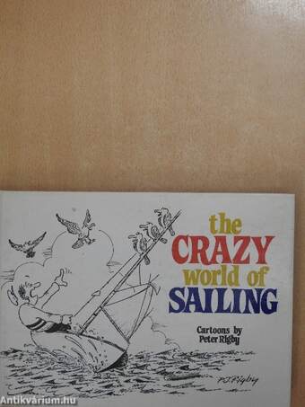 The Crazy World of Sailing