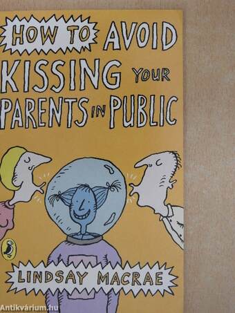 How to Avoid Kissing Your Parents in Public