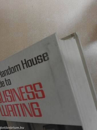 The Random House Guide to Business Writing