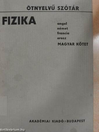 Ötnyelvű szótár - Fizika - Magyar kötet