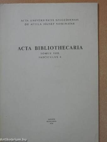 Acta Bibliothecaria Tomus VIII. Fasciculus 4. (dedikált példány)