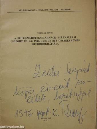 A Schulze-Boysen/Harnack ellenállási csoport és az 1944. julius 20-i összeesküvés historiográfiája (dedikált példány)