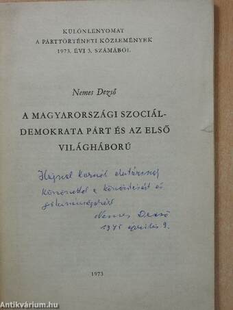 A magyarországi szociáldemokrata párt és az első világháború (dedikált példány)