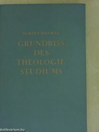 Grundriss des Theologiestudiums I.