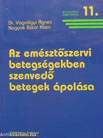 Az emésztőszervi betegségekben szenvedő betegek ápolása