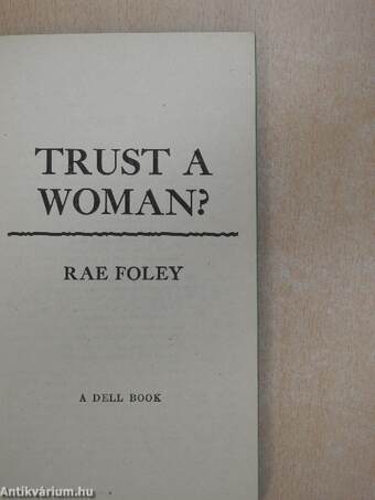 Trust a Woman?