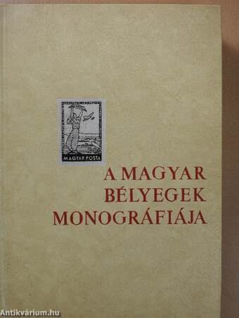 A magyar bélyegek monográfiája V.