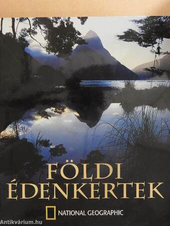 Földi édenkertek