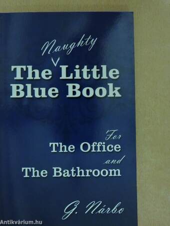 The (Naughty) Little Blue Book for the Office and the Bathroom