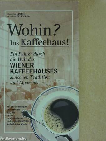 Wohin? Ins Kaffeehaus!