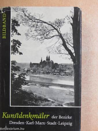 Kunstdenkmäler der Bezirke Dresden, Karl-Marx-Stadt, Leipzig