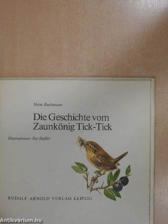 Die Geschichte vom Zaunkönig Tick-Tick