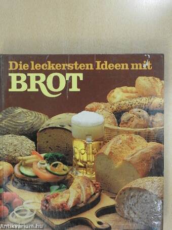 Die leckersten Ideen mit Brot