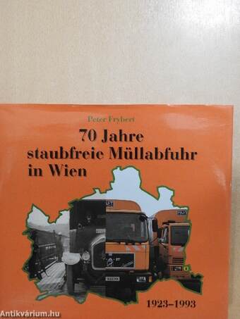 70 Jahre staubfreie Müllabfuhr in Wien