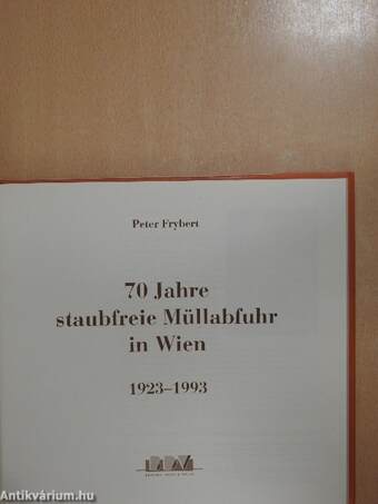 70 Jahre staubfreie Müllabfuhr in Wien