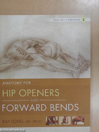 Anatomy for Hip Openers and Forward Bends