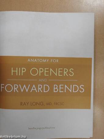 Anatomy for Hip Openers and Forward Bends