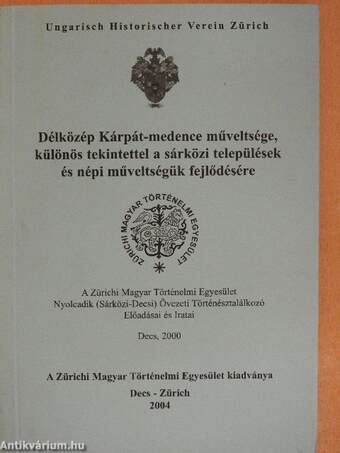 Délközép Kárpát-medence műveltsége, különös tekintettel a sárközi települések és népi műveltségük fejlődésére