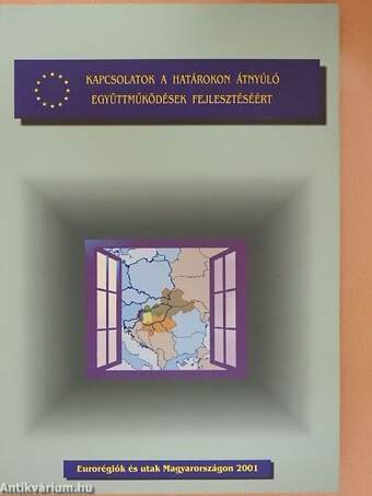 Eurorégiók és utak Magyarországon 2001.