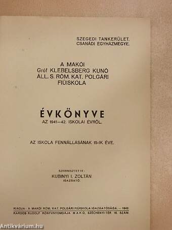 A makói Gróf Klebelsberg Kunó Áll. S. Róm. Kat. Polgári Fiúiskola Évkönyve az 1941-42. iskolai évről