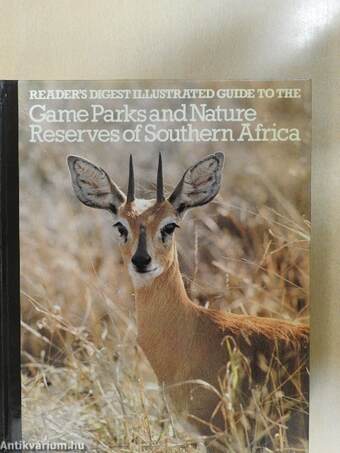 Reader's Digest Illustrated Guide to the Game Parks and Nature Reserves of Southern Africa