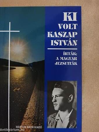 Ki volt Kaszap István?