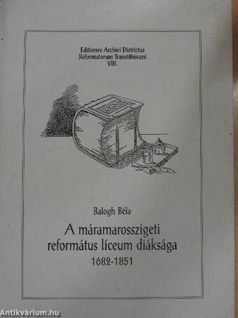 A máramarosszigeti református líceum diáksága 1682-1851