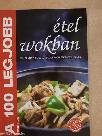 A 100 legjobb étel wokban