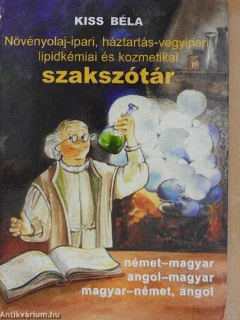 Növényolaj-ipari, háztartás-vegyipari, lipidkémiai és kozmetikai szakszótár