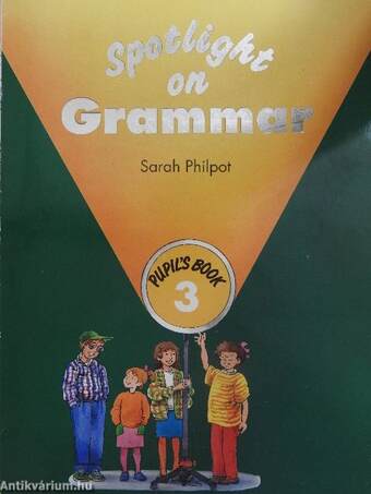 Spotlight on Grammar - Pupil's Book 3