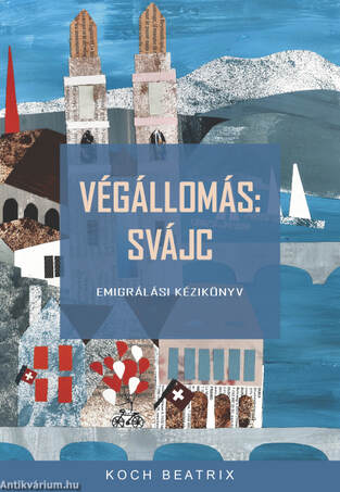 Végállomás: Svájc