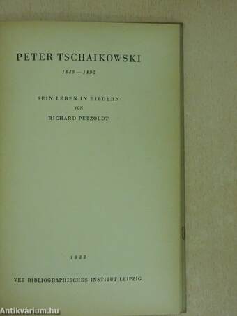 Peter Tschaikowski 1840-1893