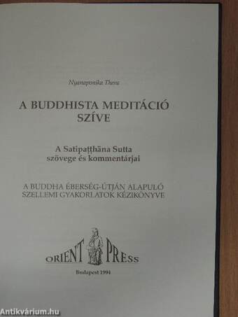 Satipatthana - A buddhista meditáció szíve