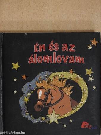 Én és az álomlovam