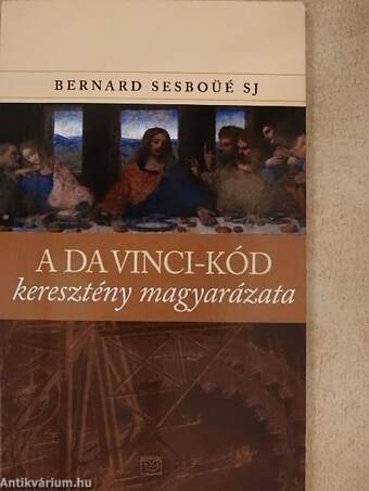 A Da Vinci-kód keresztény magyarázata